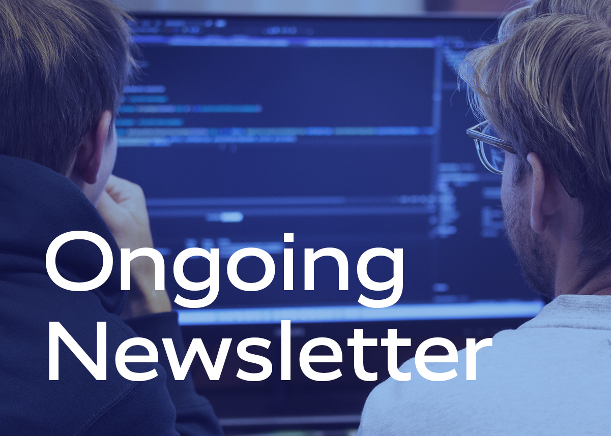 Picture of two men looking at a computer screen and the text Ongoing Newsletter