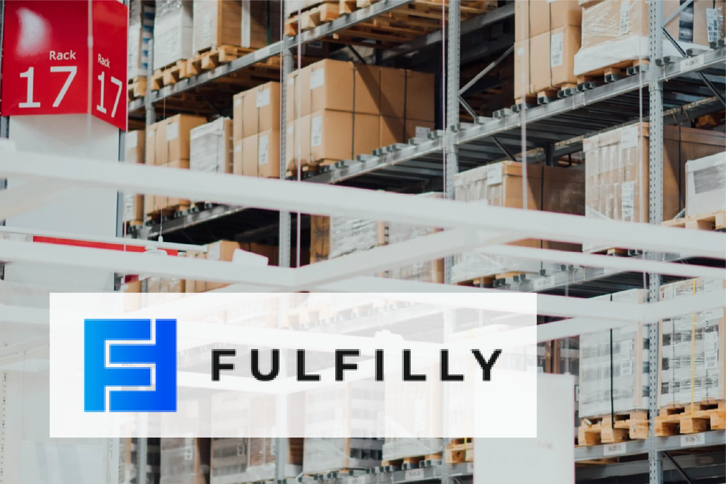 Fulfilly logo over warehouse shelves with boxes